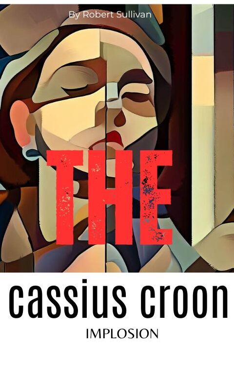 Enter the Cassius Croon Implosion!